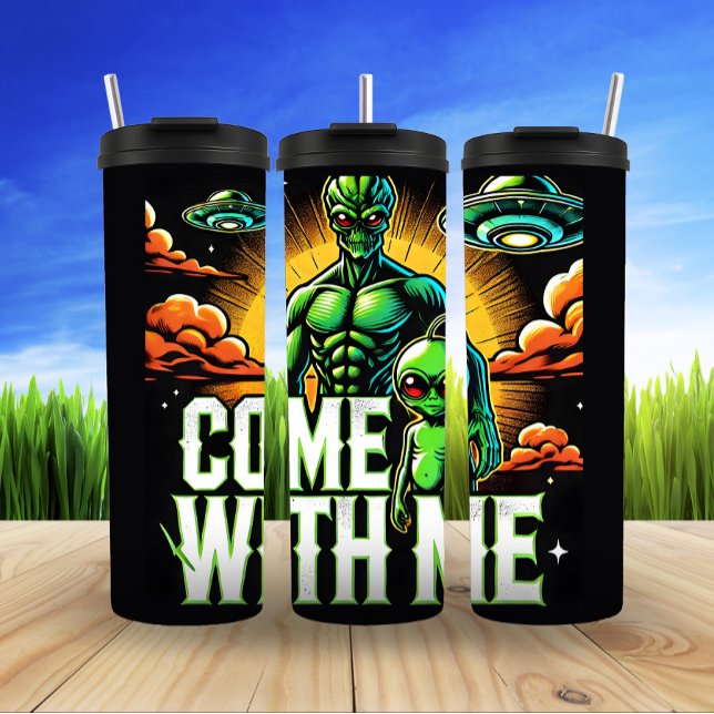 Come With Me, Alien Abduction Thermal Tumbler (Creator Uploaded)