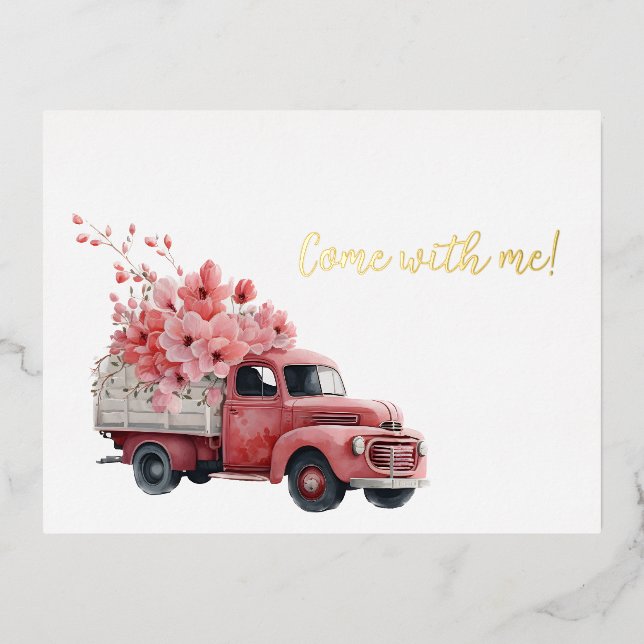 Come with me old pink truck full of flowers foil holiday postcard (Front)