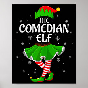 Comedian Elf Christmas Family Girls Women Elf Squa Poster