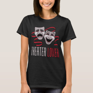 Comedy And Tragedy Theatre Lover T-Shirt