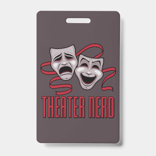 Comedy And Tragedy Theatre Nerd ID Badge (Front)