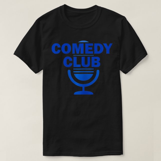 Comedy Club Funny s Funny Graphic Tees for Women F (Design Front)