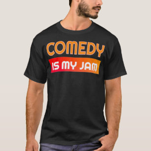Comedy Is My Jam Fun For Improv Comedian Premium T-Shirt