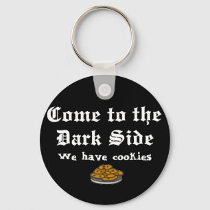 Comedy Keychain, Come to the Dark Side Key Ring