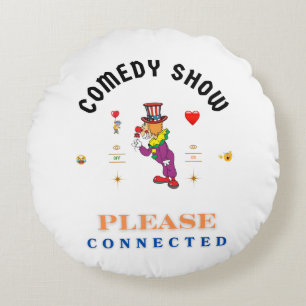 Comedy Show Round Cushion
