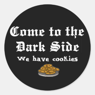 Comedy Sticker, Come to the Dark Side Classic Round Sticker
