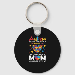 Comes With A Mom Who Never Gives Up Inspirational Key Ring