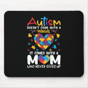 Comes With A Mum Who Never Gives Up Inspirational Mouse Pad