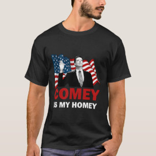 Comey Is My Homey Anti Trump Gop Republican Resist T-Shirt