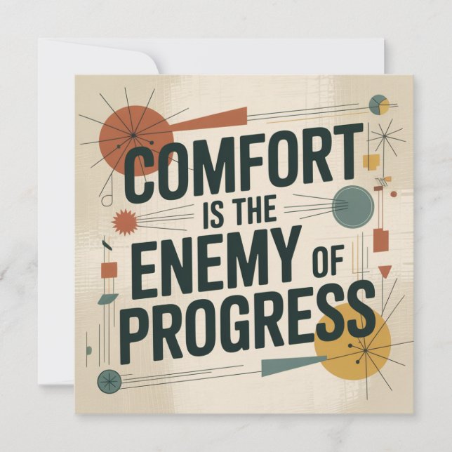 Comfort Is The Enemy Of Progress Card (Front)