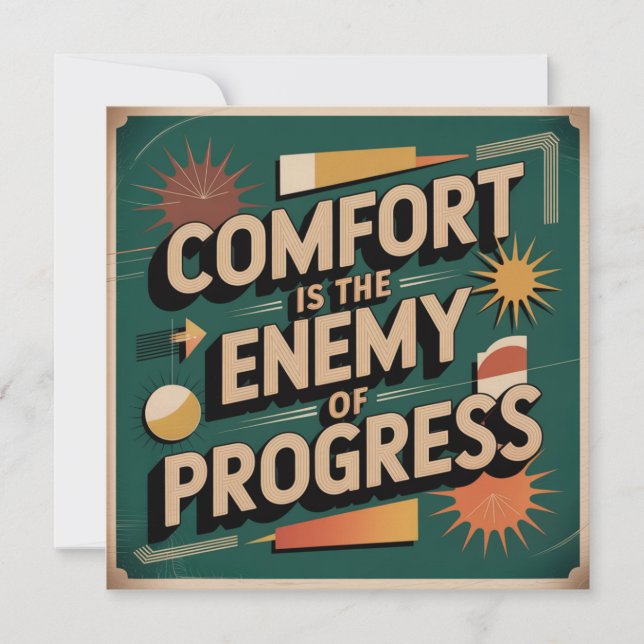 Comfort Is The Enemy Of Progress Invitation (Front)