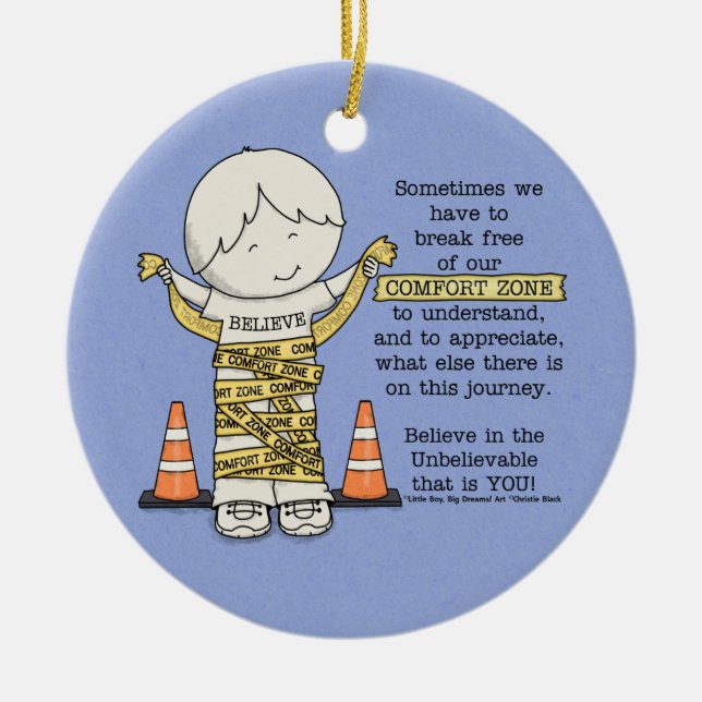 Comfort Zone Ceramic Ornament (Front)