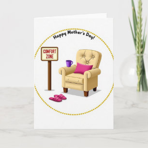 Comfort Zone Mothers Day Card