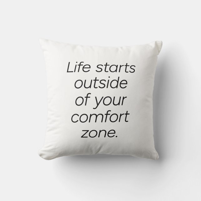 Comfort Zone Throw Pillow (Front)