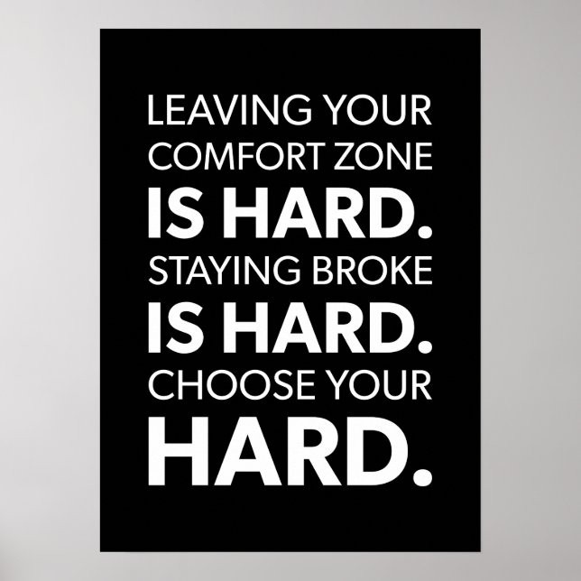 Comfort Zone vs Being Broke Is Hard - Success Poster (Front)