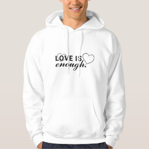 Comfortable Love is Enough Hoodie for Daily Style