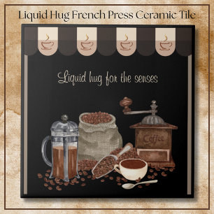 Comforting Liquid Hug French Press Coffee Art Ceramic Tile