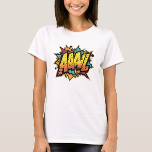 Comic Book Burst: AAAL! Pop Art T-Shirt