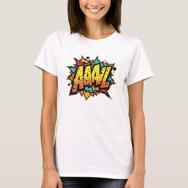 Comic Book Burst: AAAL! Pop Art T-Shirt (Front)
