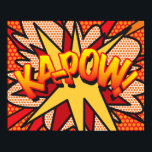 Comic Book Pop Art KA-POW Poster<br><div class="desc">A cool,  trendy and fun design that puts the wham,  zap,  pow into your home,  office and life. A great gift for you,  your friends or your family. Designed by ComicBookPop© at www.zazzle.com/comicbookpop*</div>