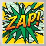 Comic Book Pop Art ZAP Superhero Poster<br><div class="desc">A cool,  trendy and fun design that puts the wham,  zap,  pow into your home,  office and life. A great gift for you,  your friends or your family. Designed by ComicBookPop© at www.zazzle.com/comicbookpop*</div>