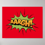 Comic Book Sound Effect - aargh! Pop Art Poster<br><div class="desc">Comic book sound effect fan art - aargh! Pop art</div>