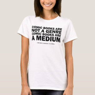 comic books are not a genre T-Shirt