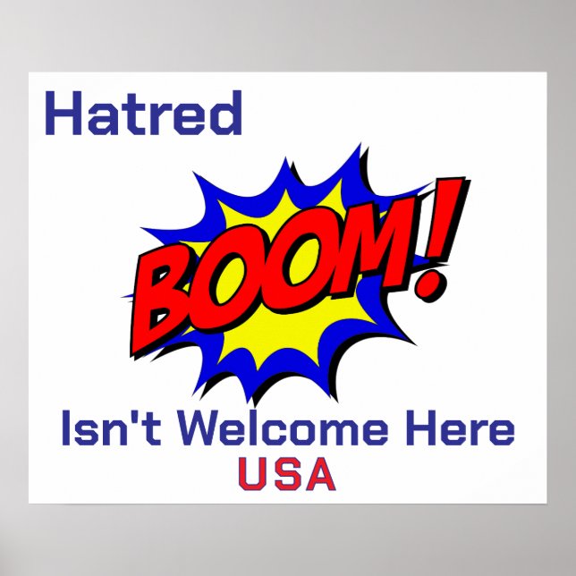Comic Boom! Hatred Isn't Welcome Poster (Front)