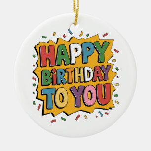 Comic Burst Happy Birthday Ceramic Ornament