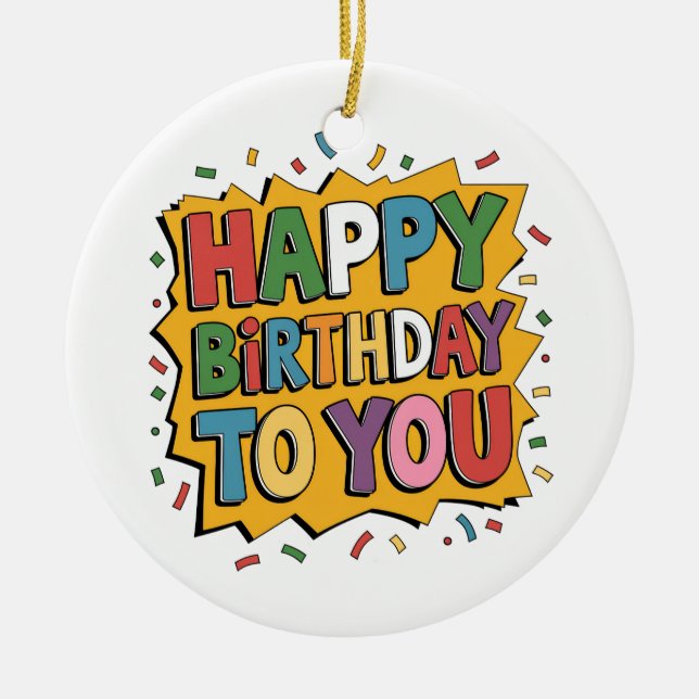 Comic Burst Happy Birthday Ceramic Ornament (Front)