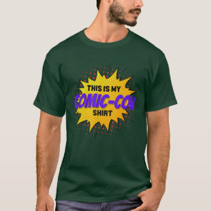 Comic Convention Comicshis is My ComicCon friends T-Shirt