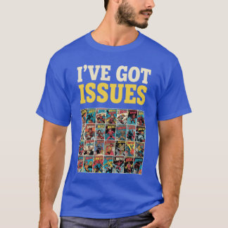 Comic Ive Got Issues Retro Comic Cover Collage ret T-Shirt