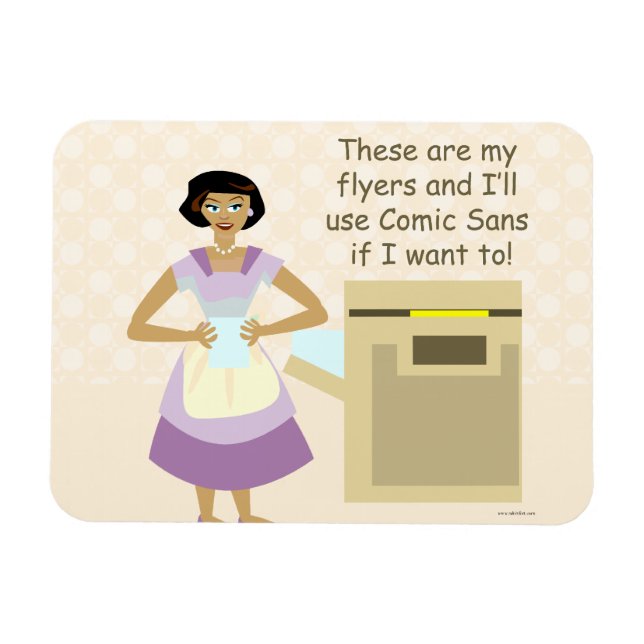 Comic Sans Housewife Magnet (Horizontal)