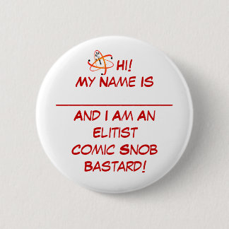 Comic Snob Pin