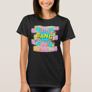 Comic Style Pop Art Retro Yellow Aqua Blue BANG T-Shirt