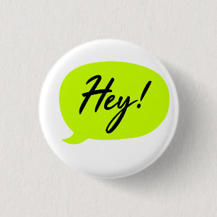 Comic Style Speech Bubble Green Hey 3 Cm Round Badge