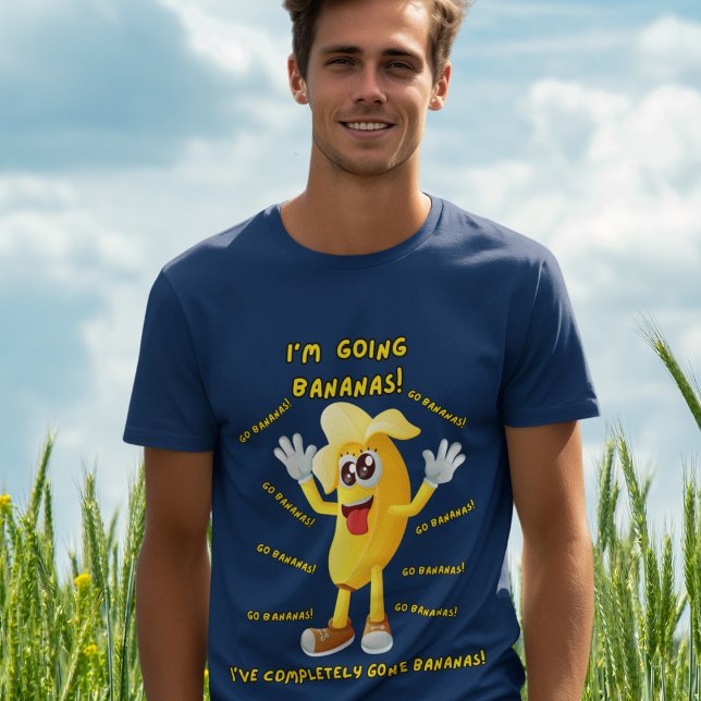 Comical Banana Jokes "I'm Going Bananas!" Funny  T-Shirt (Creator Uploaded)