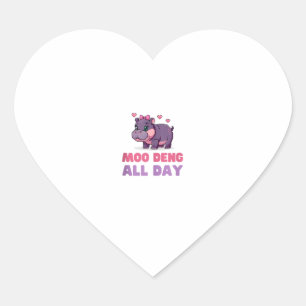 Comical MOO DENG ALL DAY Hippo Revolution Safari Z Heart Sticker