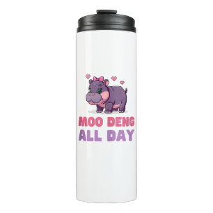 Comical MOO DENG ALL DAY Hippo Revolution Safari Z Thermal Tumbler