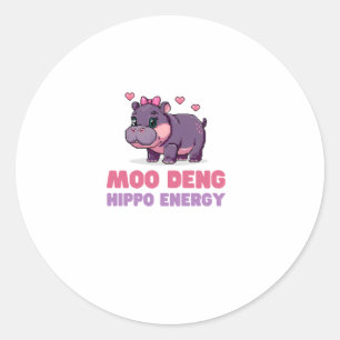 Comical MOO DENG HIPPO ENERGY Animal Lover Hippo T Classic Round Sticker