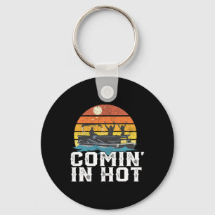 Comin In Hot Pontoon Boat Funny Boating Lake Gift  Key Ring