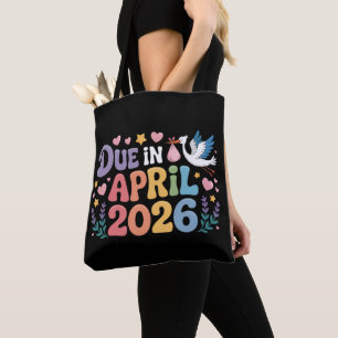 Coming April 2026 Due in New Baby Mummy Pregnancy Tote Bag