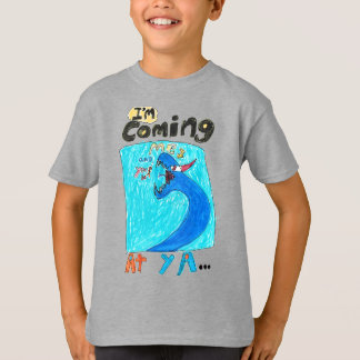 Coming at ya T-shirt
