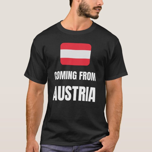 Coming from Austria T-Shirt (Front)