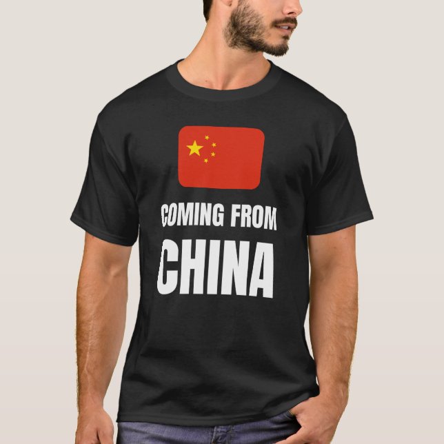 Coming from China T-Shirt (Front)