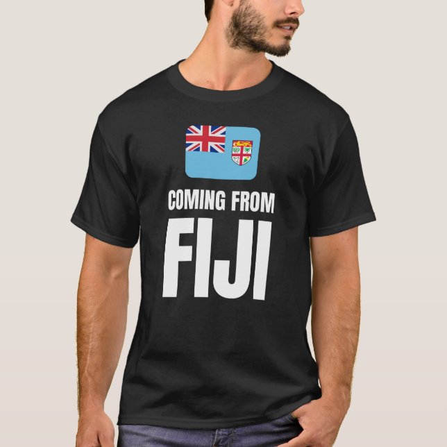 Coming from Fiji T-Shirt (Front)