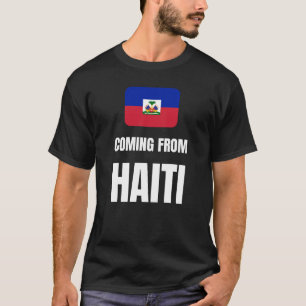Coming from Haiti T-Shirt