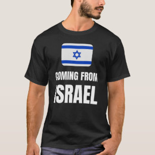 Coming from Israel T-Shirt