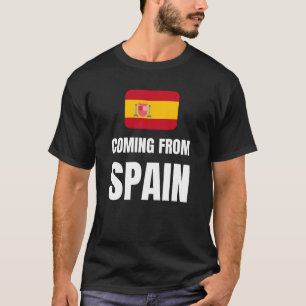 Coming from Spain T-Shirt