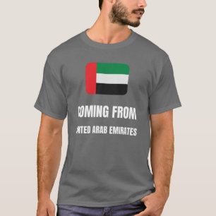 Coming from United Arab Emirates T-Shirt